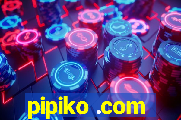 pipiko .com